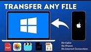 How to Transfer ANY File Between iPhone and Windows PC - No Cable or Internet