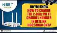 Do you know How to change the 2.4GHz Wi-Fi Channel Number In Netlink HG323DAC ONT?-73