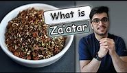 WHAT IS ZA'ATAR? / Everything you need to know about Za'atar / Za'atar spice blend زعتر /#foodlover