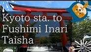 【Fushimi Inari Taisha】How to get there from Kyoto Station