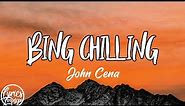 John Cena - 'Bing Chilling' [Romanized]