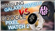 Samsung Galaxy Watch 6 vs Google Pixel Watch 2 : Price, Specs, Battery life Compared