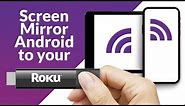 Mirror Android Smartphone and Tablet to Roku TV Roku Stick & Roku Ultra