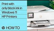 How to print with only black ink in Windows 11 | HP Printers | HP Support
