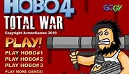 Hobo 4 Total War Walkthrough