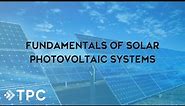 Solar Photovoltaic System Basics (Webinar) | TPC Training