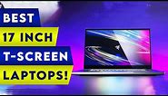 ✅ 5 Best 17 Inch Touch Screen Laptops! 🔥
