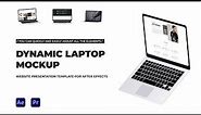 Dynamic Laptop Mockup - Website Presentation | After Effects and Premiere Pro Template
