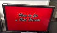 How to fix a Red Screen