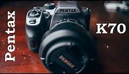 Pentax K70 Review