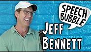 FULL Jeff Bennett Interview - Speech Bubble Podcast