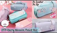 🌸DIY Cherry blossom Pencil Case🌸| school supplies | How to Make Pencil case with cardboard