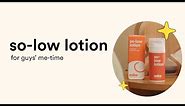 Cake So-Low Lotion | Make 'me-time' mind-blowing