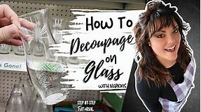 How to DECOUPAGE NAPKINS on Glass | 2 ways to Decoupage Napkins on Glass