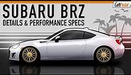 Subaru BRZ / Scion FR-S / Toyota GT86 - Details & Specs