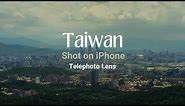 Taiwan: iPhone Cinematic 4k | SANDMARC Telephoto Lens