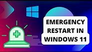 How to use the Emergency Restart Feature of Windows 11