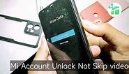 New Trick 😊😊|| All Mi Account Bypass Permanent Unlock Active Mi Account Unlock New Update 100% Work