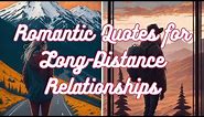 Romantic Quotes for Long Distance Relationships💕
