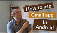 Gmail App for beginners
