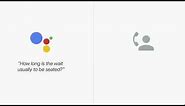 Google Assistant calling a restaurant for a reservation
