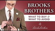 Brooks Brothers: What to Buy & What to Avoid - Brand Value Review