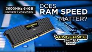 Corsair Vengeance LPX 3600MHz DDR4 Ram 64GB - Unboxing and Review | Does ram speed matter?