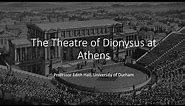 The Theatre of Dionysus at Athens