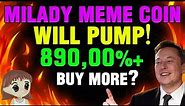MILADY MEME COIN IS ABOUT TO EXPLODE - STILL A GOOD TIME TO BUY? MILADY COIN PRICE PREDICTION 2024!