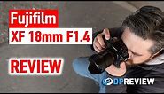 Fujifilm XF 18mm F1.4 Review – Fast and Sharp!