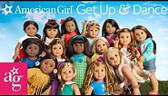 🎵 Get Up and Dance with American Girl! | 1+ HOUR OF MUSIC | American Girl