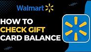 How to Check Walmart Gift Card Balance !