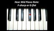 Hear Piano Note - Mid F Sharp or G Flat