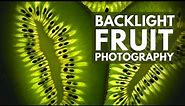 How to Photograph Fruit with Back Lighting - Start to Finish