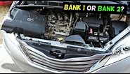 WHICH SIDE IS BANK 1 AND BANK 2 TOYOTA SIENNA 3.5 v6 engine