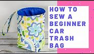 How to Sew a Beginner Car Trash Bag