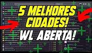 AS MELHORES 5 CIDADES DE WL ABERTA NO GTA RP!
