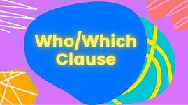Who/Which Clause Song