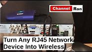 Turn Any RJ45 Network Device Into Wireless