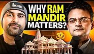 What The Ram Mandir Means For India | Ft Anand Ranganathan