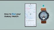 How to find your Galaxy Watch | Samsung