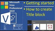Introduction to Microsoft Visio 2019 - How to create a Title Block or Information Block