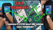 Samsung GT-E1200 Insert SIM Solution S.M.R. TECHNOLOGY