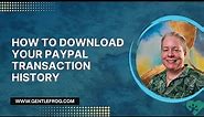 How to Download PayPal Statements and Transaction History