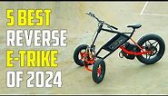 5 Most Innovative Reverse Electric Trikes 2024