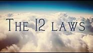 The 12 Universal Laws That Governs Our Lives! (Create Your Life!)