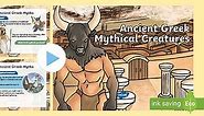 KS2 Ancient Greek Mythical Creatures PowerPoint