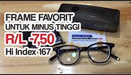 Kacamata Minus Tinggi Minus -7,50 Hi Index 1.67 Anti UV Harga Murah & Tipis.