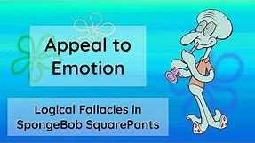 SpongeBob SquarePants Logical Fallacies - Appeal to Emotion (Part 4 of 15)