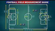 Football Field Measurements & Marking Guide |Soccer Ground Layout & sizing